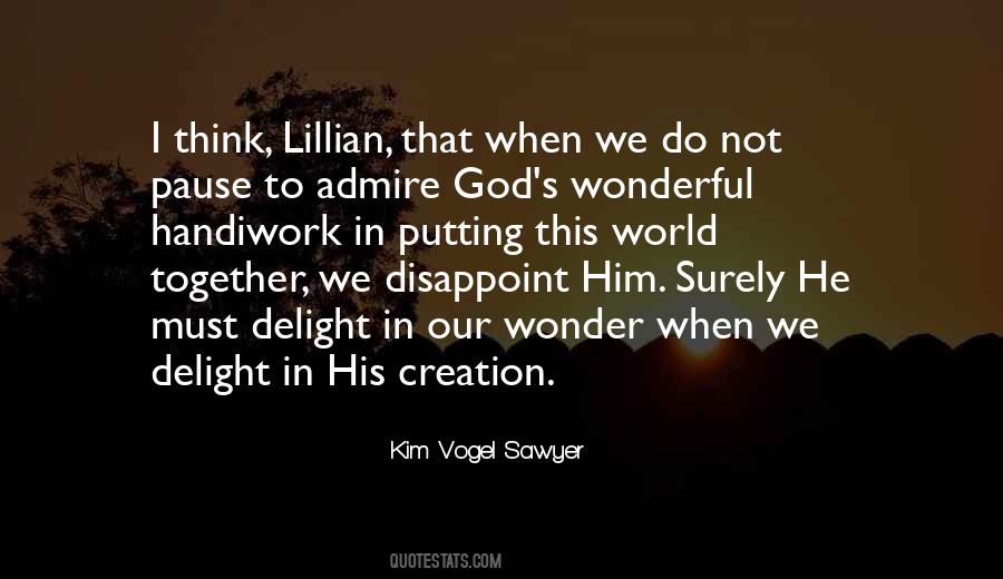 Wonderful Creation Of God Quotes #1107126