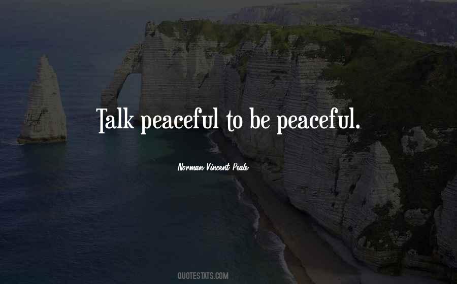 Quotes About Peaceful #1846403