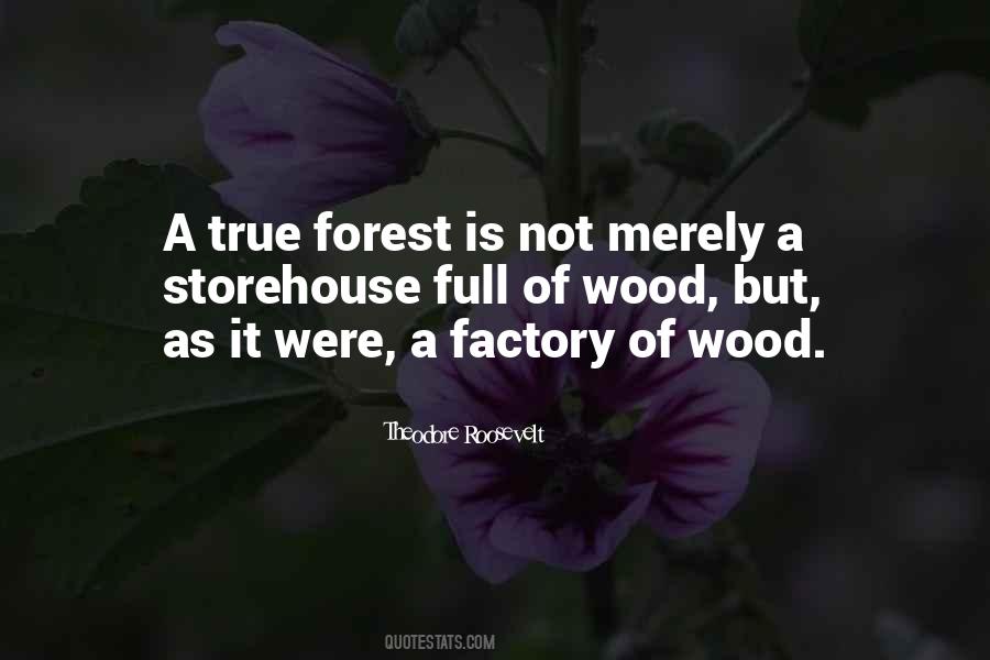 Wood Forest Quotes #1358838