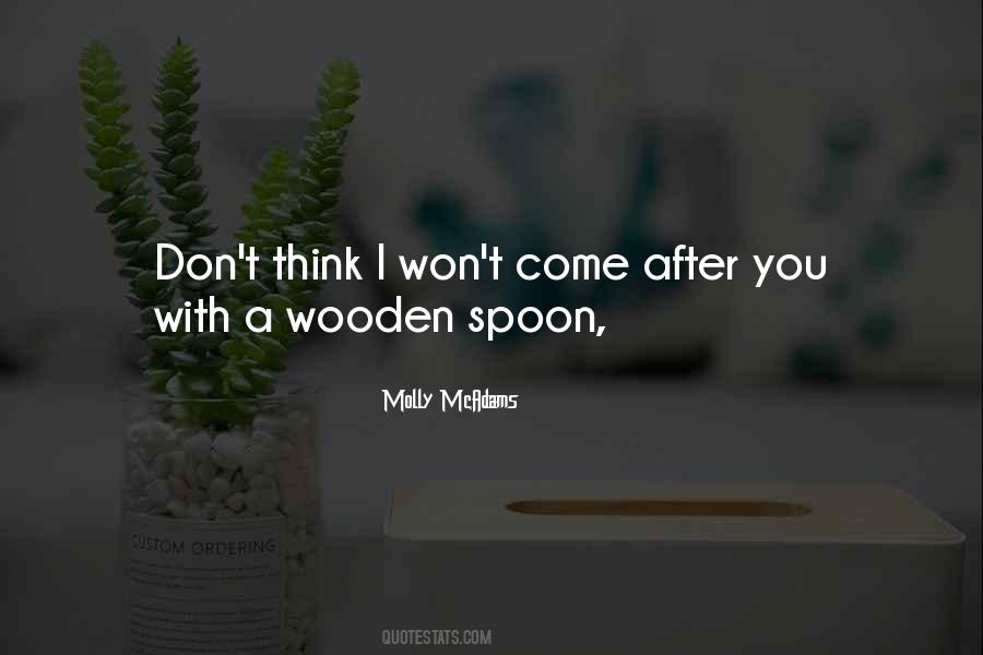 Wooden Spoon Quotes #784337