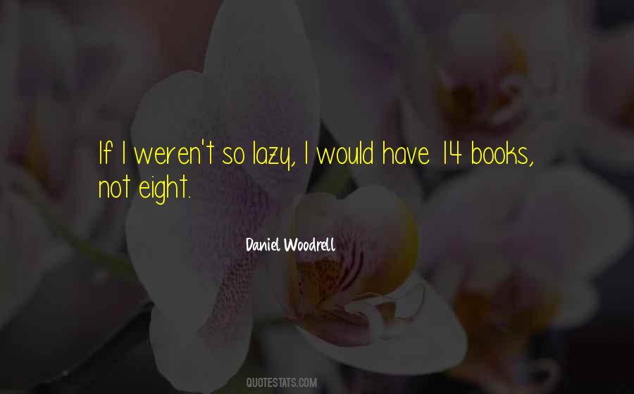 Woodrell Quotes #1192149