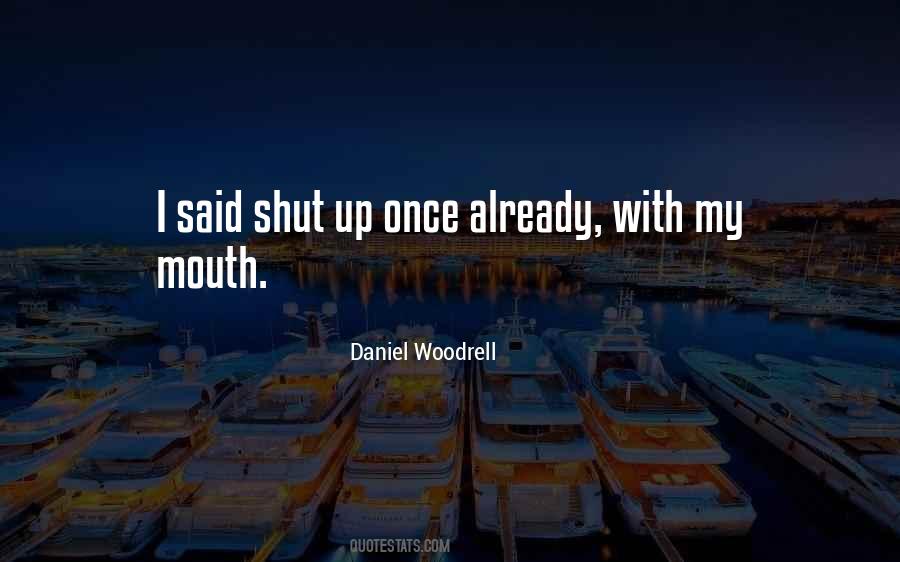 Woodrell Quotes #1311510