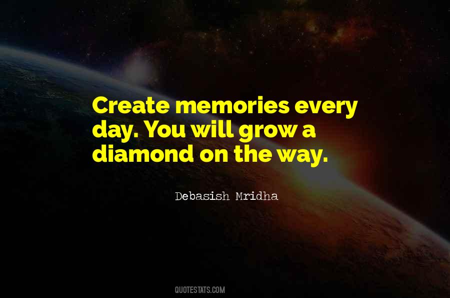 Quotes About Create Memories #1779642