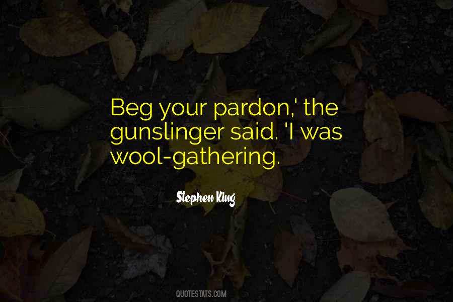 Wool Gathering Quotes #648967