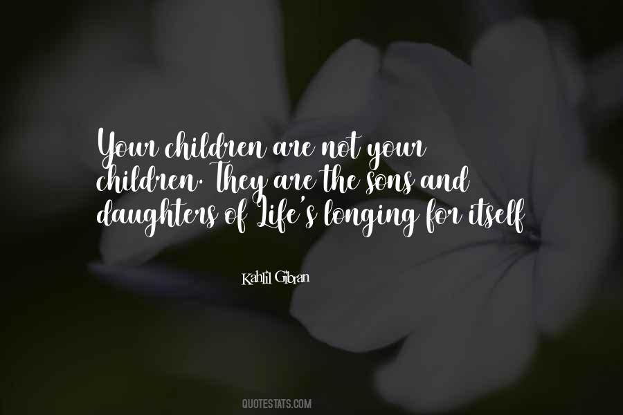 Quotes About Your Sons #741762