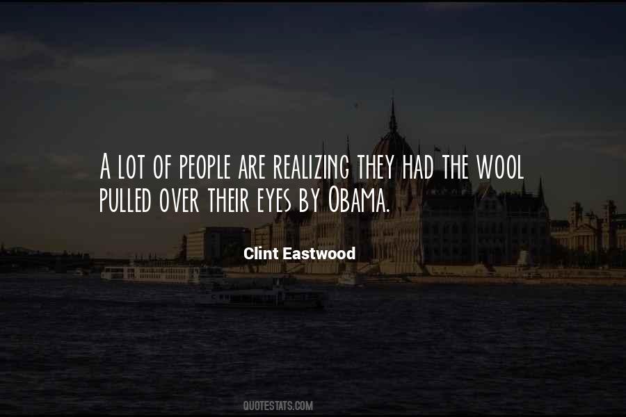 Wool Over Your Eyes Quotes #1238376
