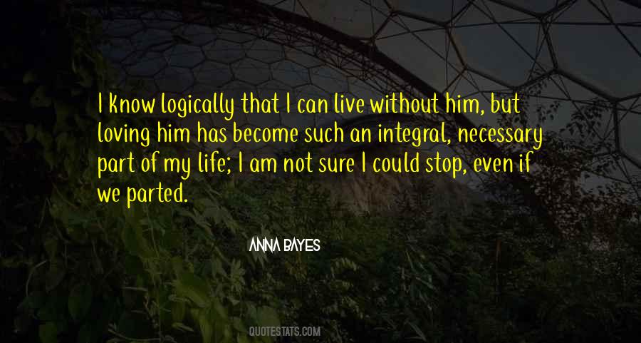 Quotes About Can't Live Without Him #1468925