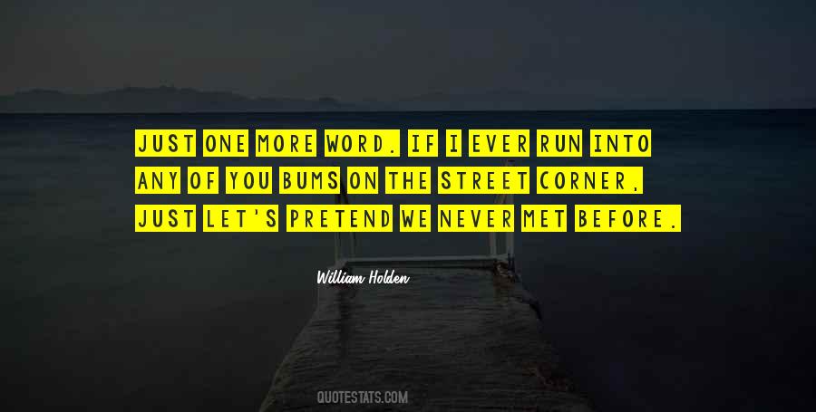 Word On The Street Quotes #475215