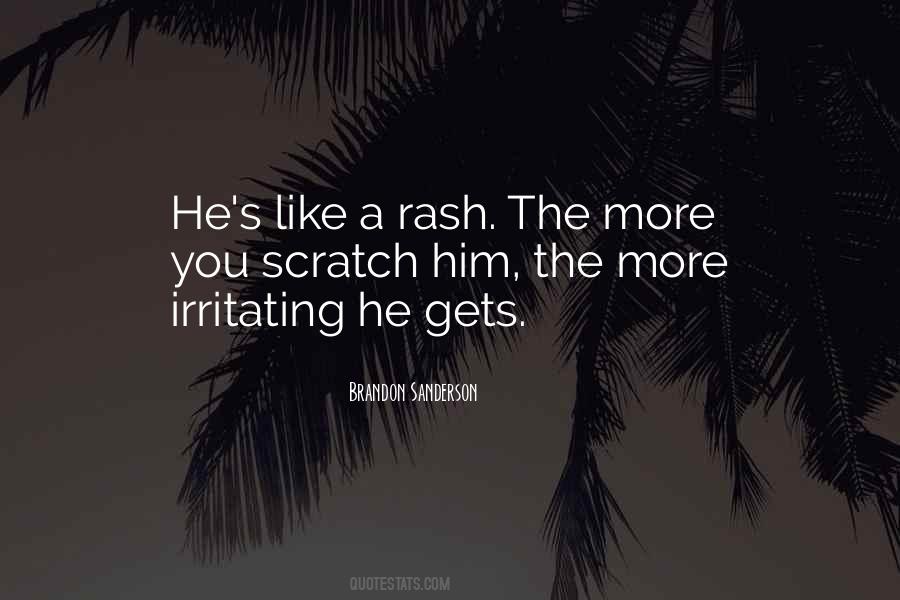 Quotes About Irritating Things #219518