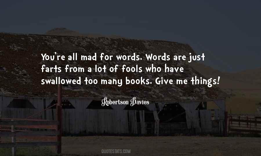 Words Are Just Quotes #276317