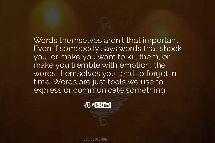 Words Are Just Quotes #745053