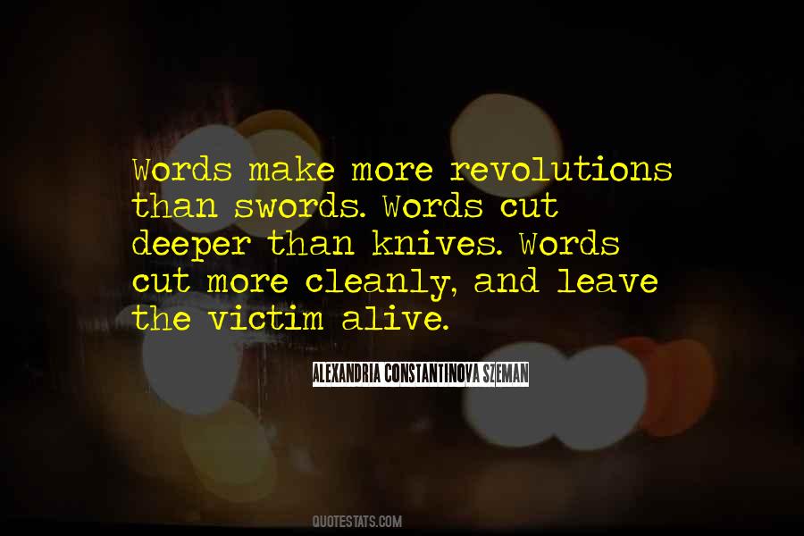 Words Are Like Swords Quotes #709600
