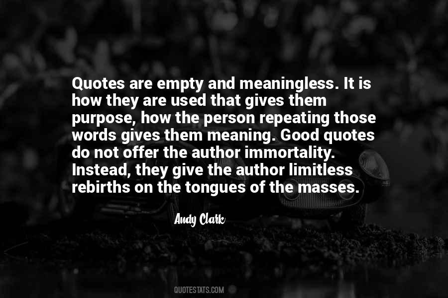 Words Are Meaningless Quotes #1510126