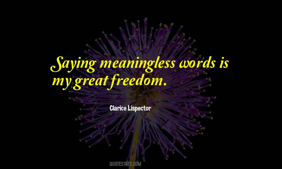 Words Are Meaningless Quotes #1853557