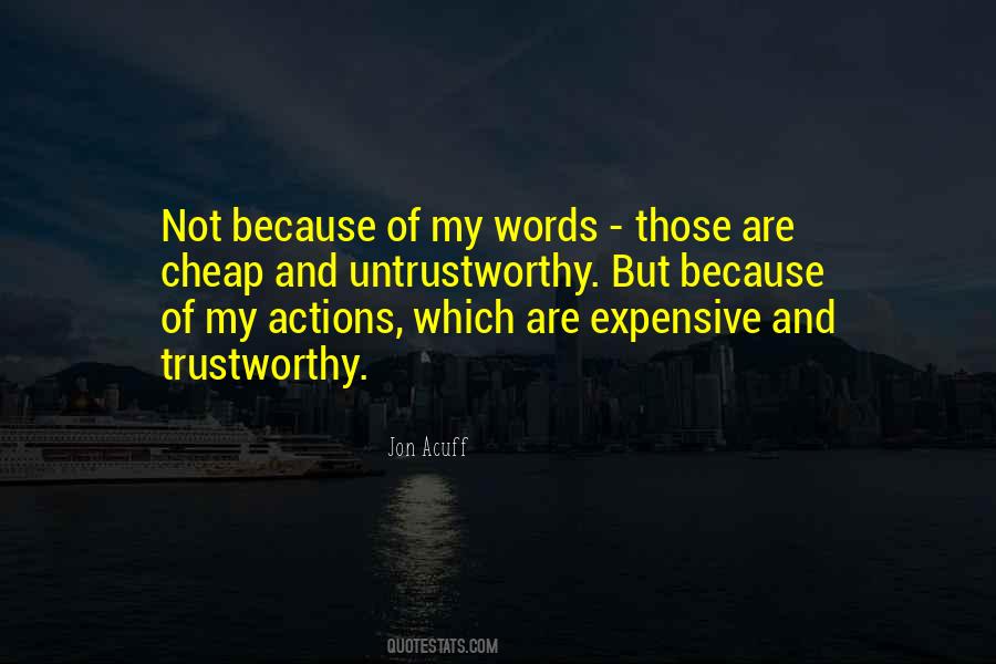 Words Are Not Cheap Quotes #948051