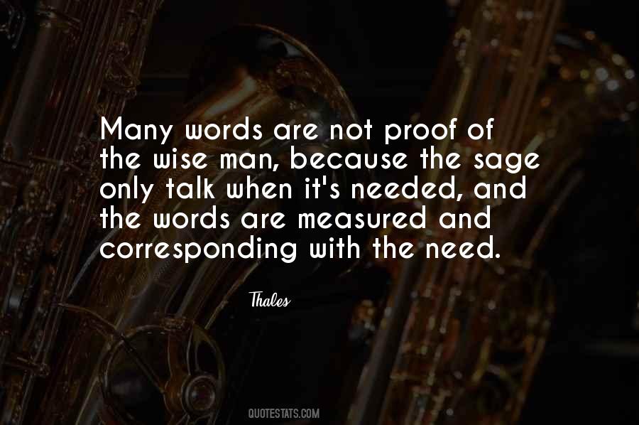 Words Are Not Needed Quotes #410645