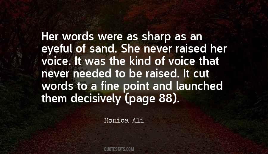 Words Are Not Needed Quotes #557957