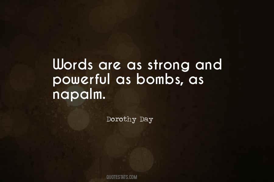 Words Are Strong Quotes #1142043