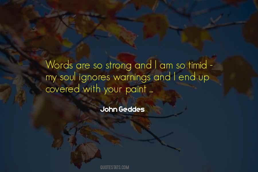 Words Are Strong Quotes #270556