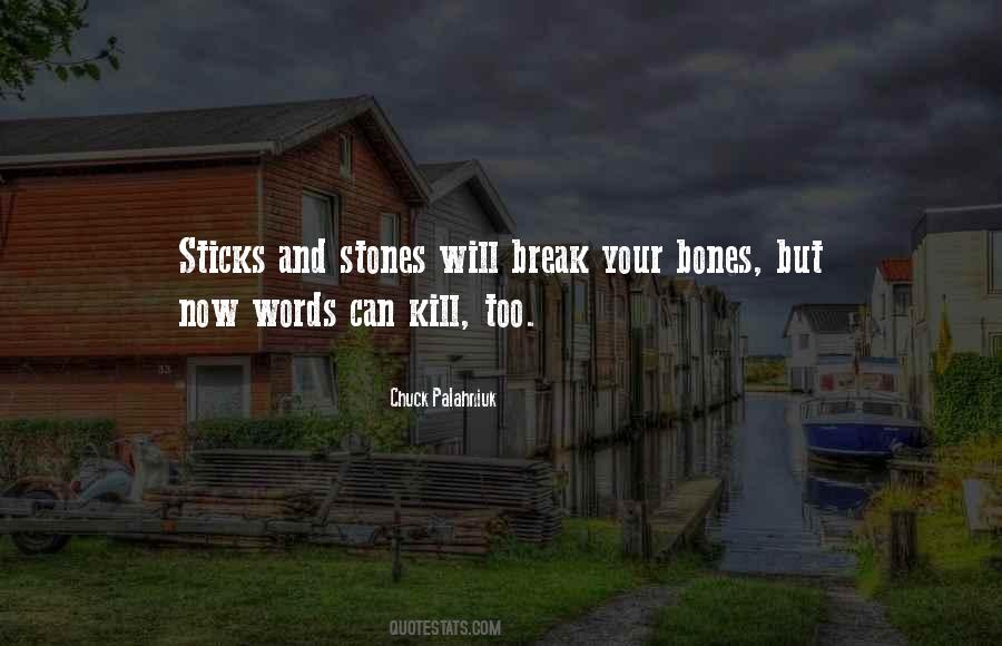 Words Can Break You Quotes #529363