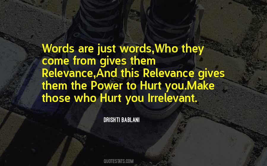 Words Can Hurt You Quotes #127351