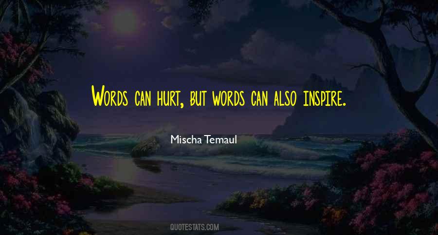 Words Can Hurt You Quotes #982879