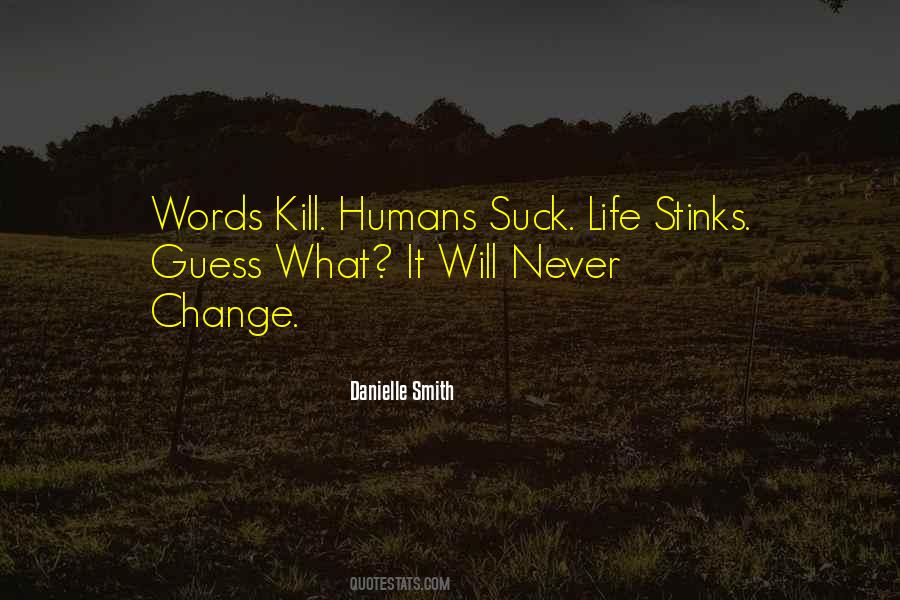 Words Can Kill Quotes #1009287