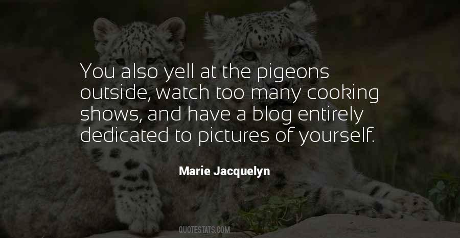 Quotes About Pigeons #1596137