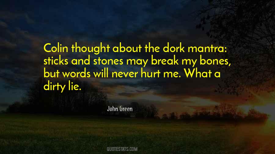 Words Can't Hurt You Quotes #338010