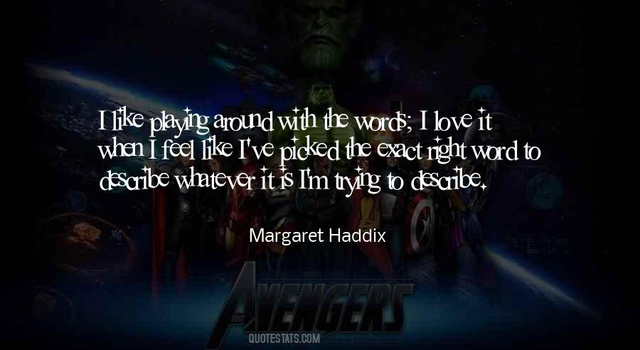 Words Cannot Describe How Much I Love You Quotes #850360
