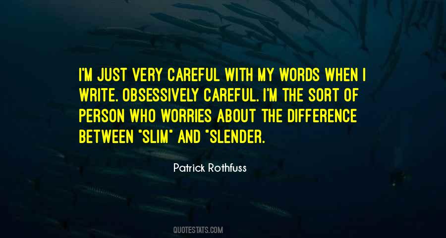 Words Careful Quotes #241039