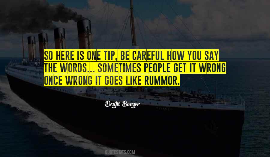 Words Careful Quotes #287931