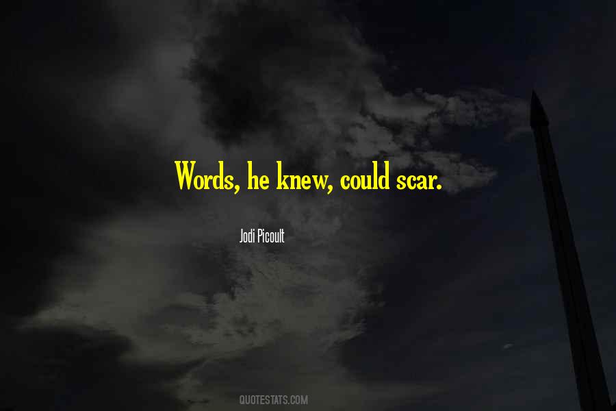 Words Could Hurt Quotes #1134081