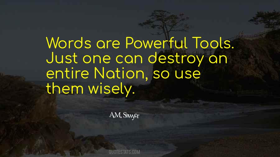 Words Destroy Quotes #1451244