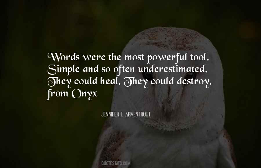 Words Destroy Quotes #1751719