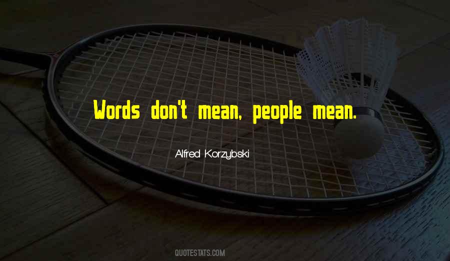 Words Don't Mean A Thing Quotes #421817