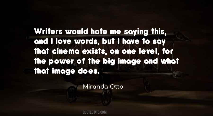 Words Have The Power Quotes #1133369