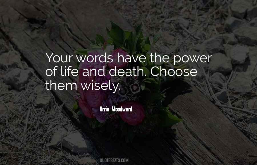 Words Have The Power Quotes #1714535
