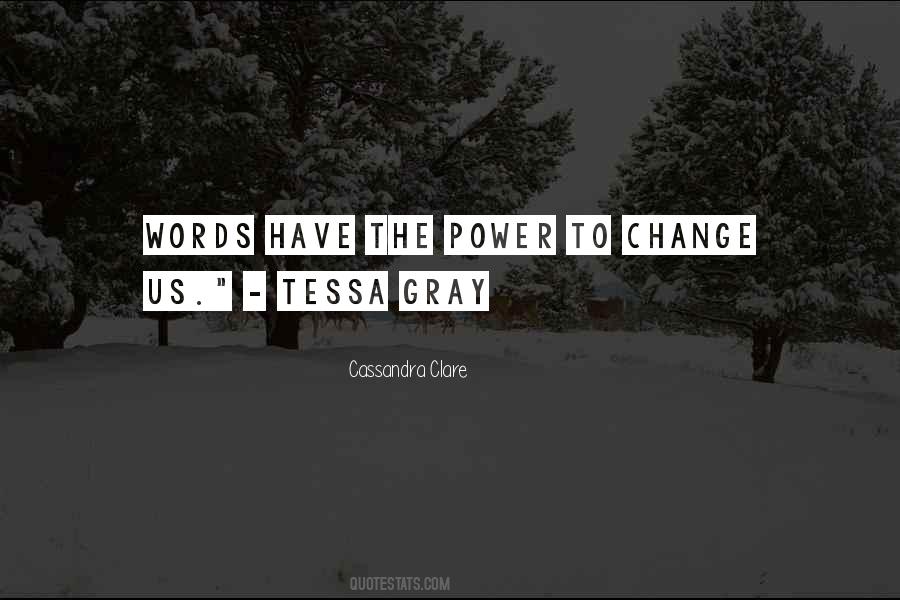 Words Have The Power Quotes #251313