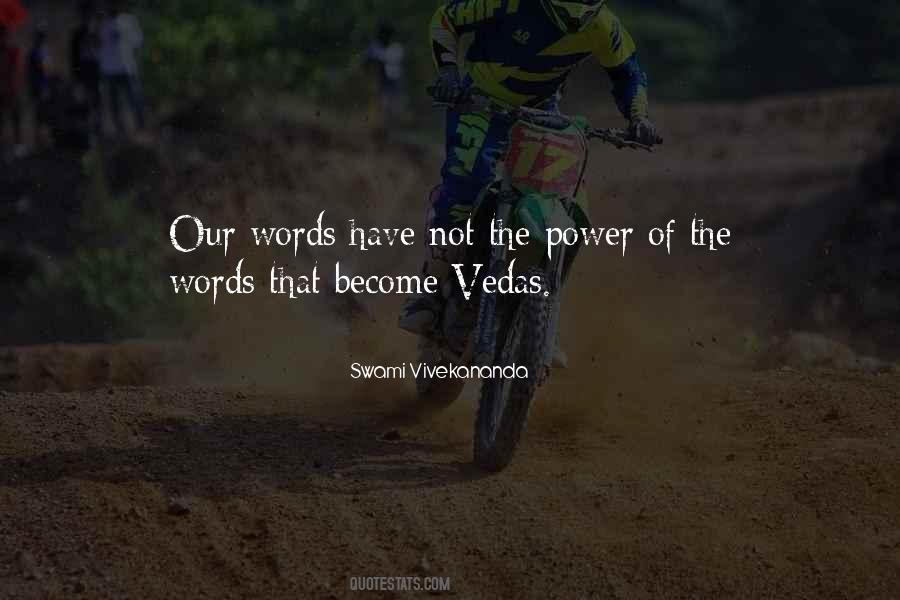 Words Have The Power Quotes #260533