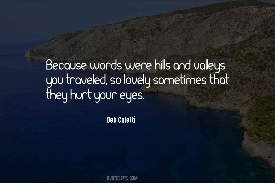 Words Hurt The Most Quotes #235716
