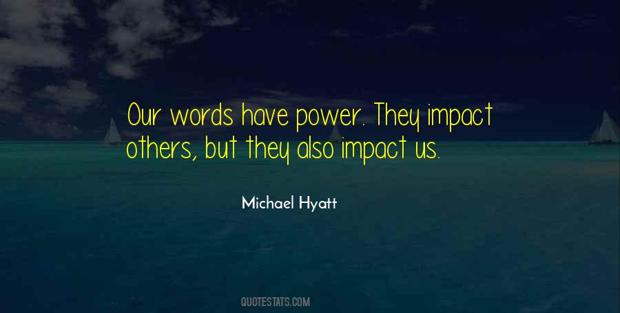 Words Impact Quotes #645444