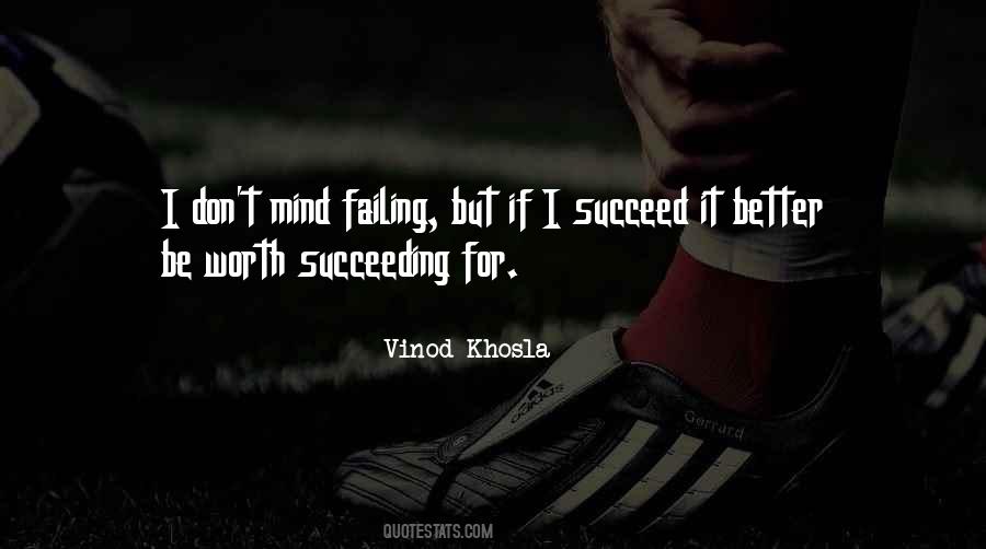 Quotes About Succeeding And Failing #1271945