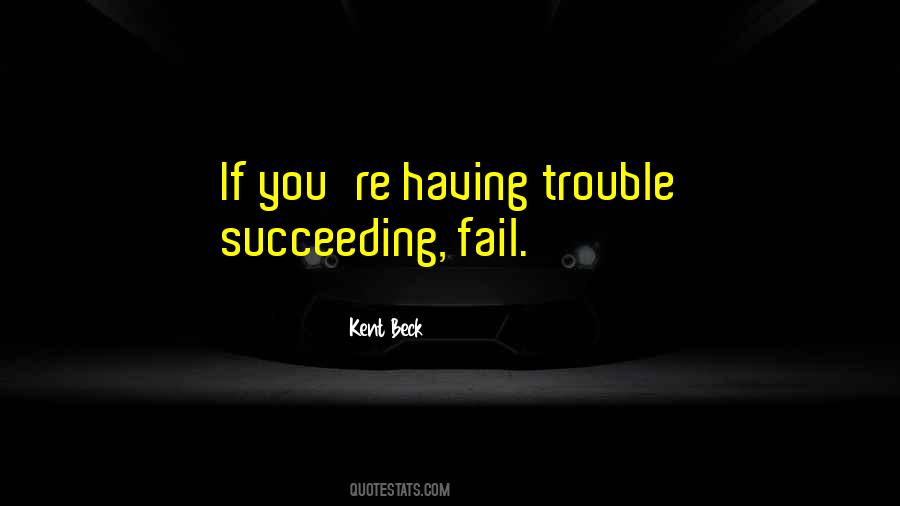 Quotes About Succeeding And Failing #1561124