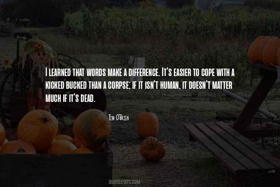Words Make A Difference Quotes #1494388