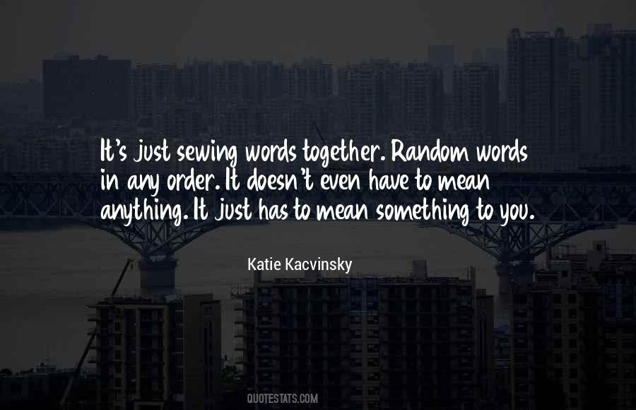 Words Mean Something Quotes #158292