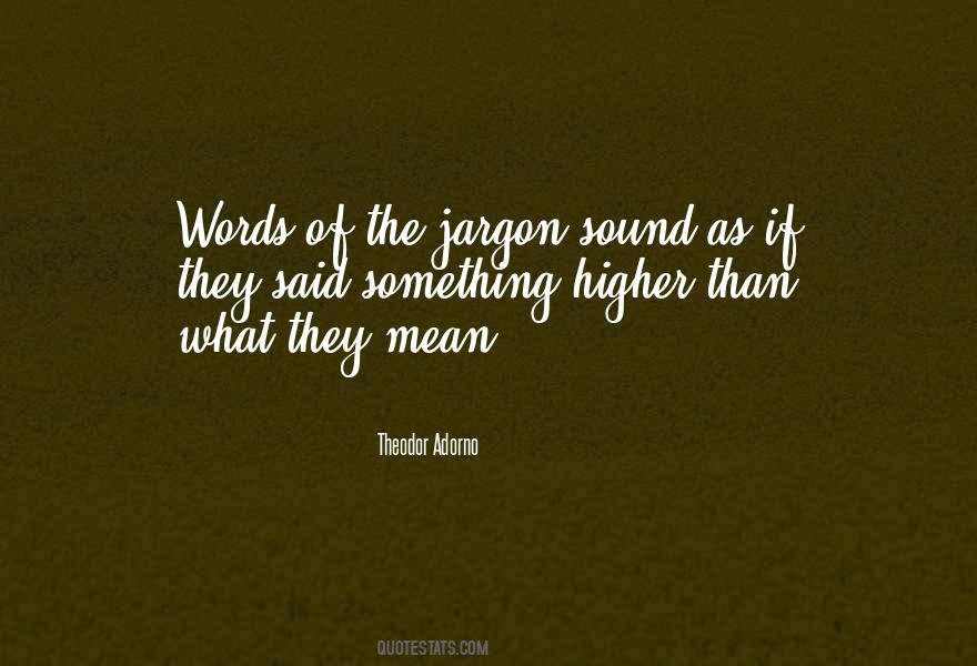 Words Mean Something Quotes #1620992