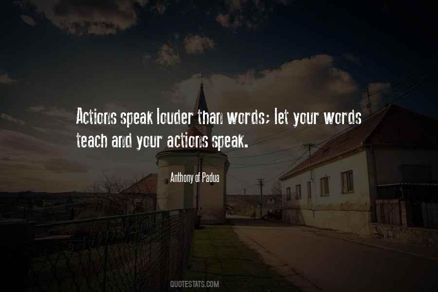 Words Speak Louder Quotes #1007636