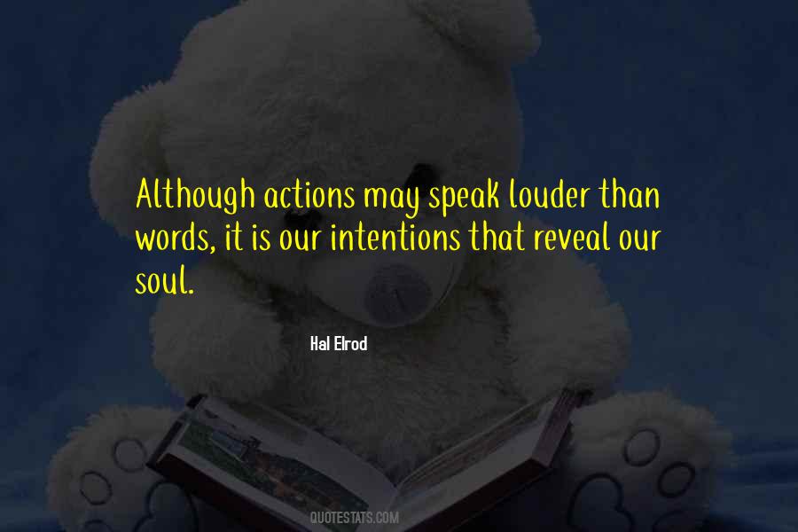 Words Speak Louder Quotes #1080569