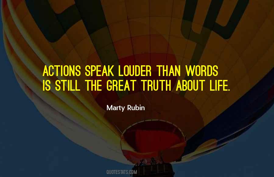 Words Speak Louder Quotes #796639